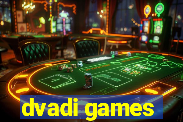 dvadi games